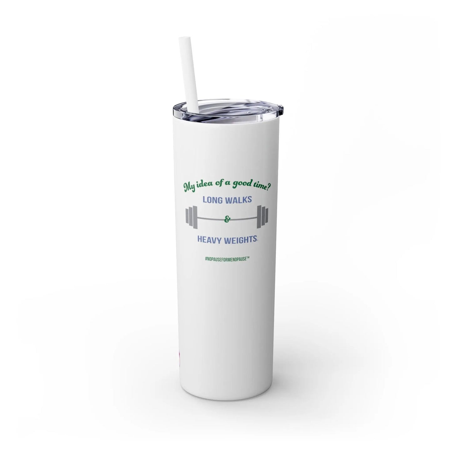 "Long Walks & Heavy Weights" Skinny Tumbler Printify