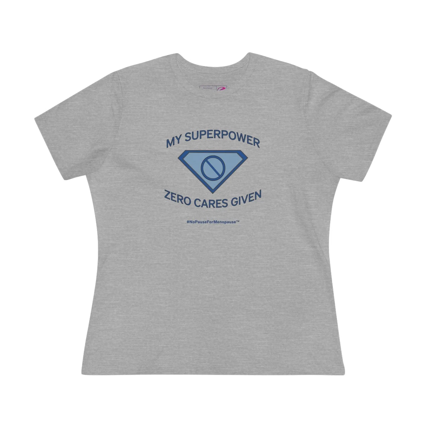 "My Superpower: Zero Cares Given" Tee Printify