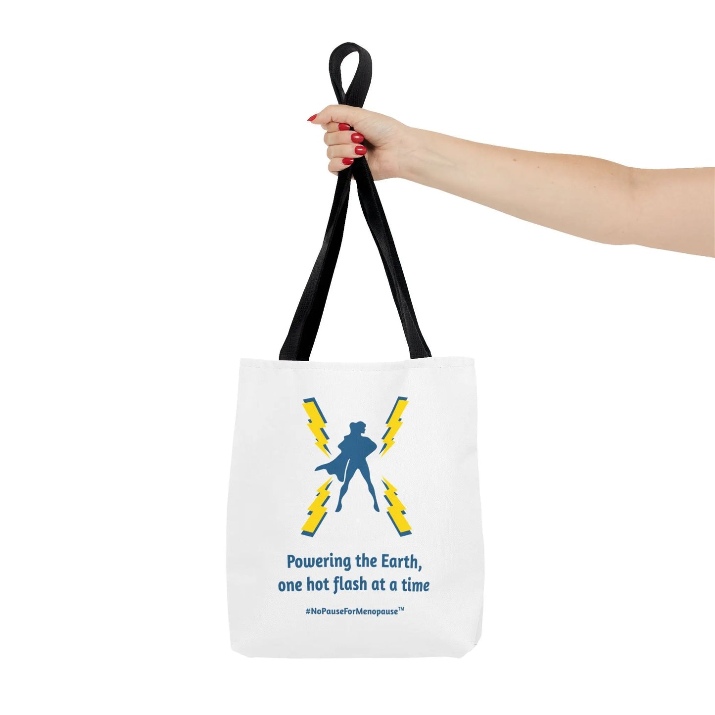 "Hot Flash Powering the Earth" Tote Bag - #NoPauseForMenopause