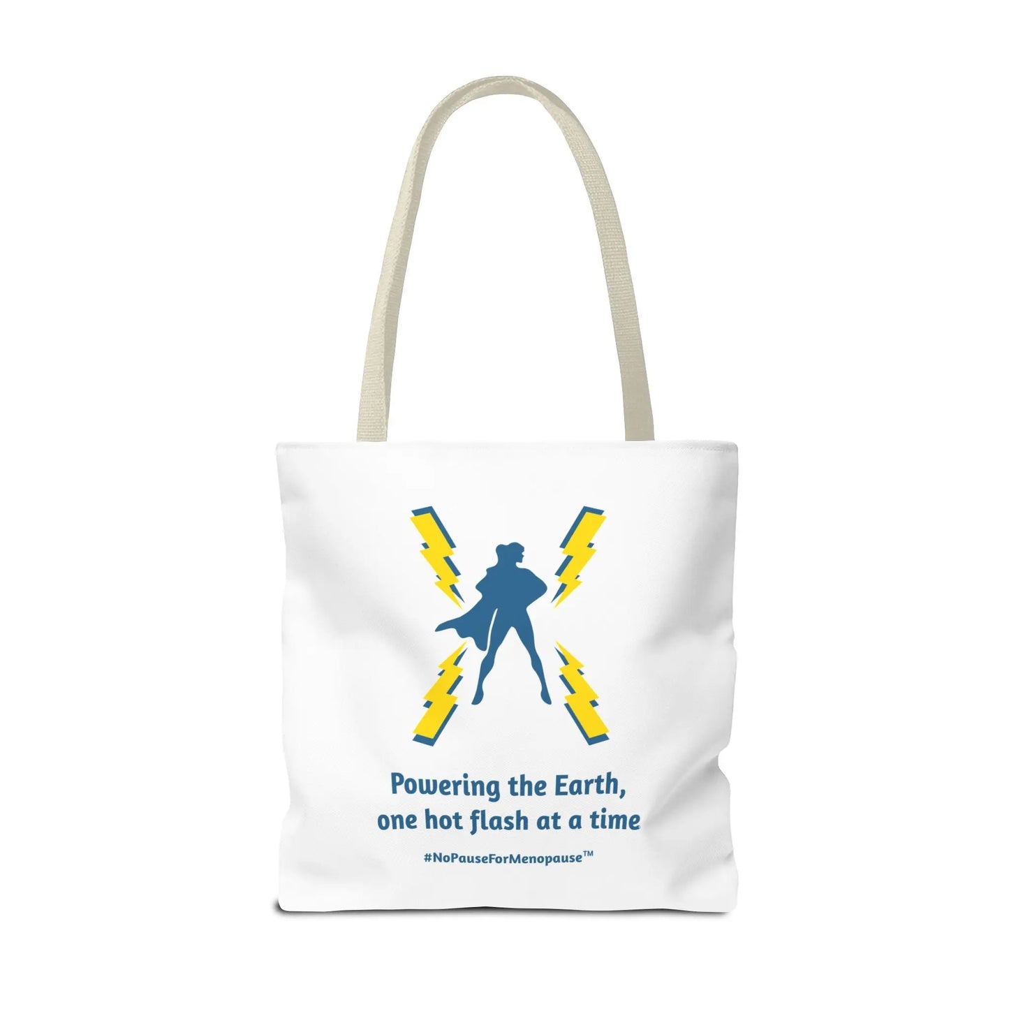 "Hot Flash Powering the Earth" Tote Bag - #NoPauseForMenopause