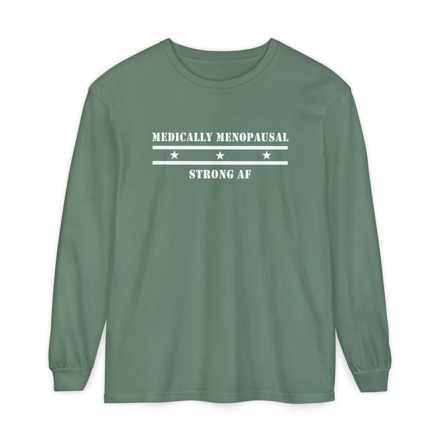 "Medically Menopausal: Strong AF" Long-Sleeved Tee Printify