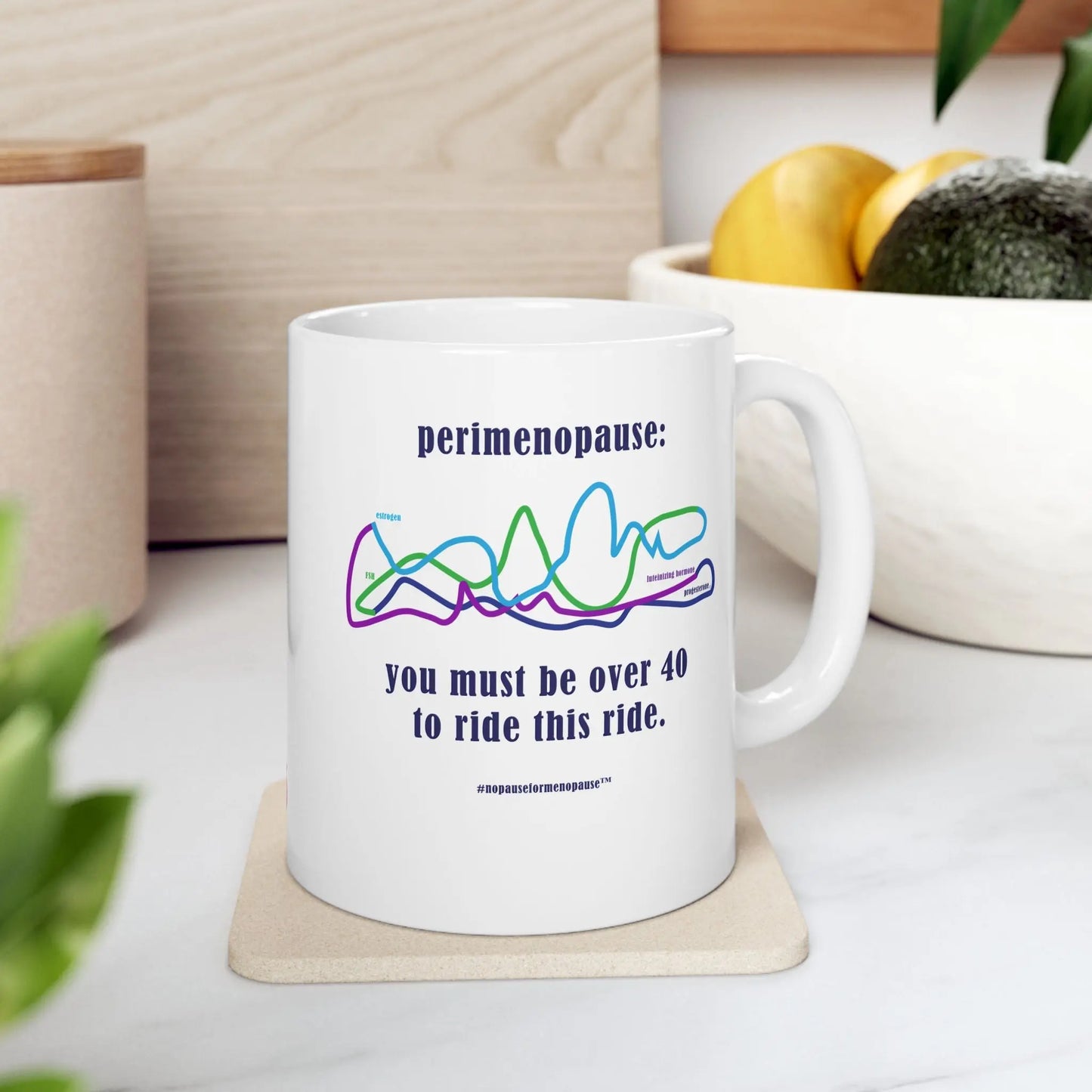 Perimenopause "Ride This Ride" Ceramic Mug Printify