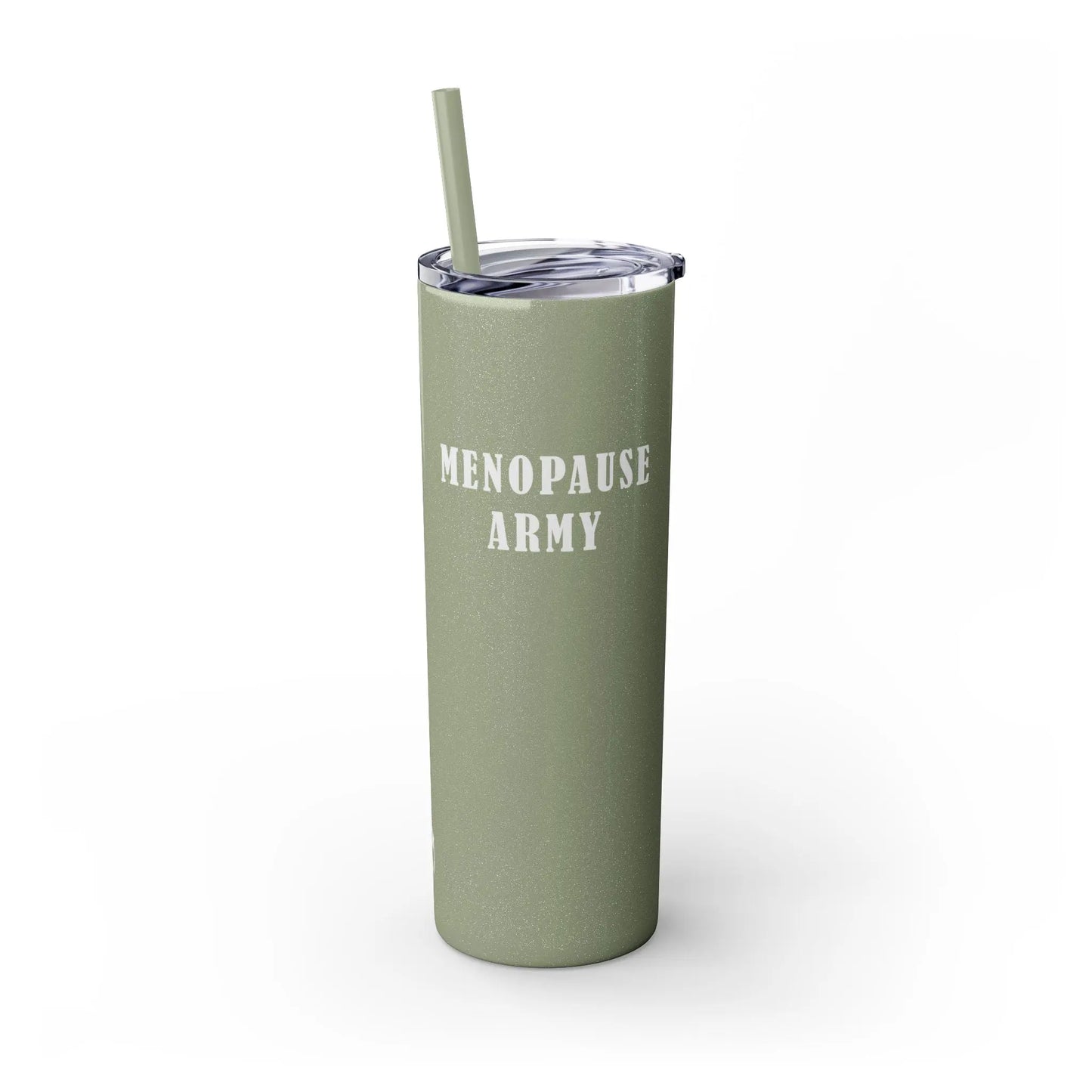 "Menopause Army" Skinny Tumbler Printify