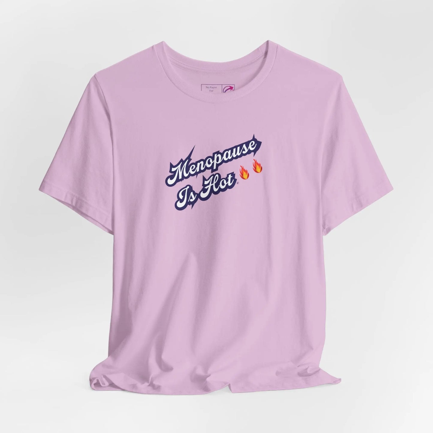 "Menopause Is Hot" Unisex Tee Printify