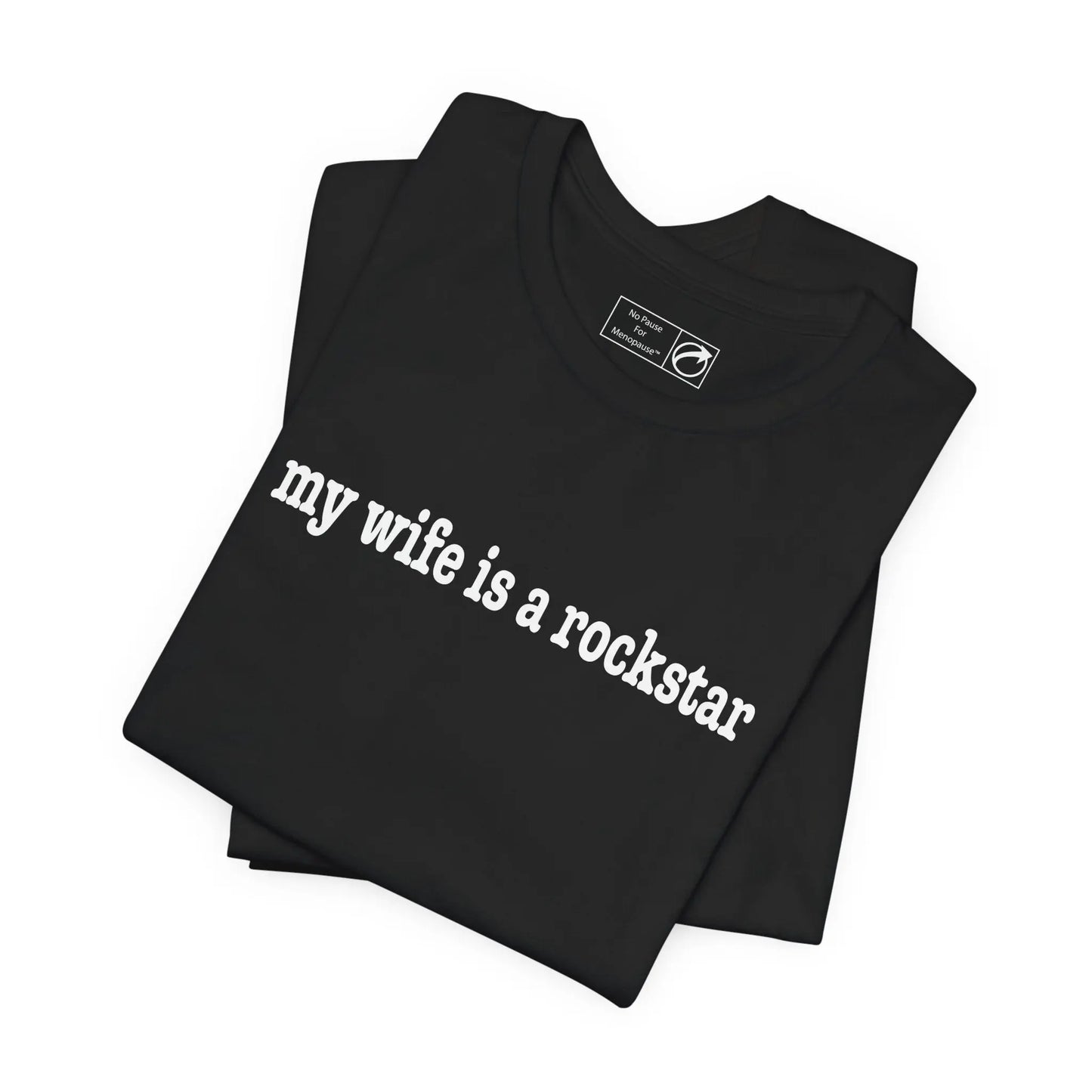 "My Wife Is A Rockstar" Tee Printify