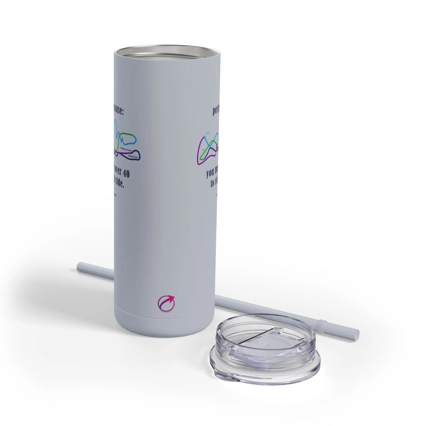 Perimenopause "Ride This Ride" Skinny Tumbler Printify
