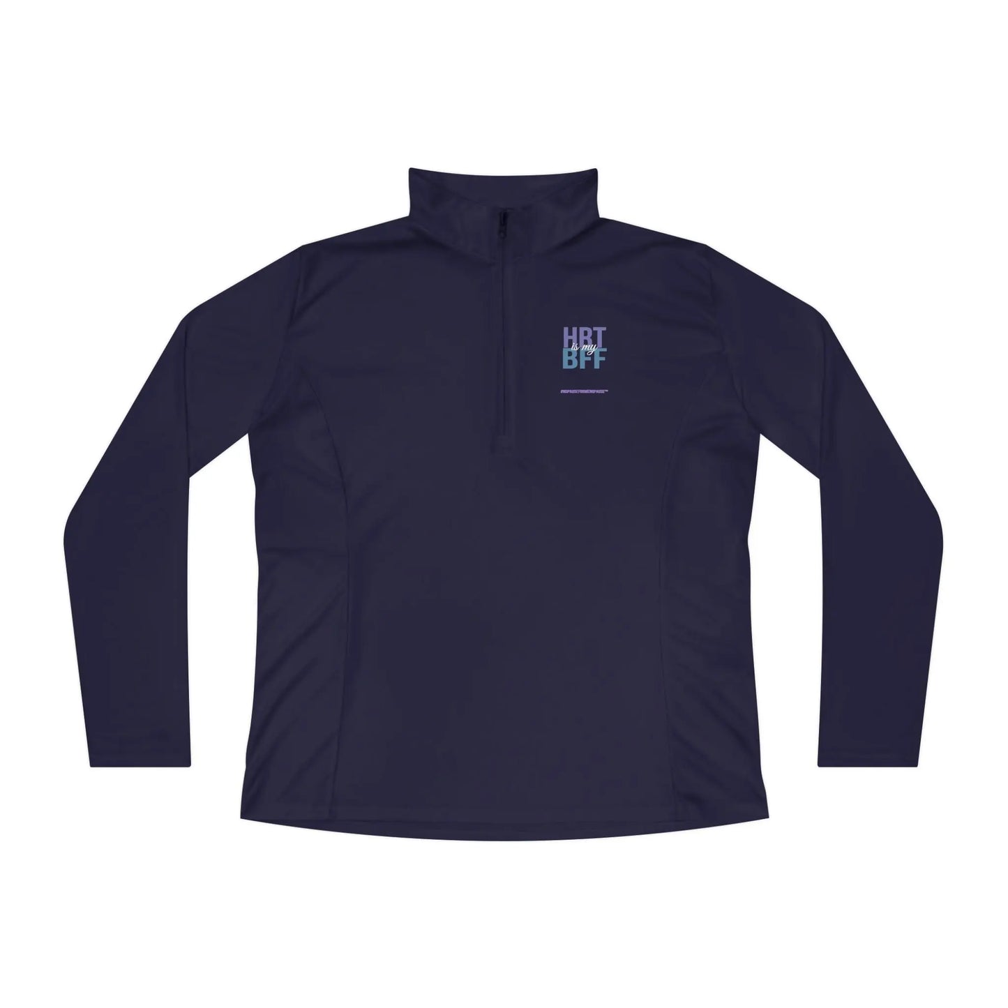 "HRT is my BFF" Ladies Pullover Printify