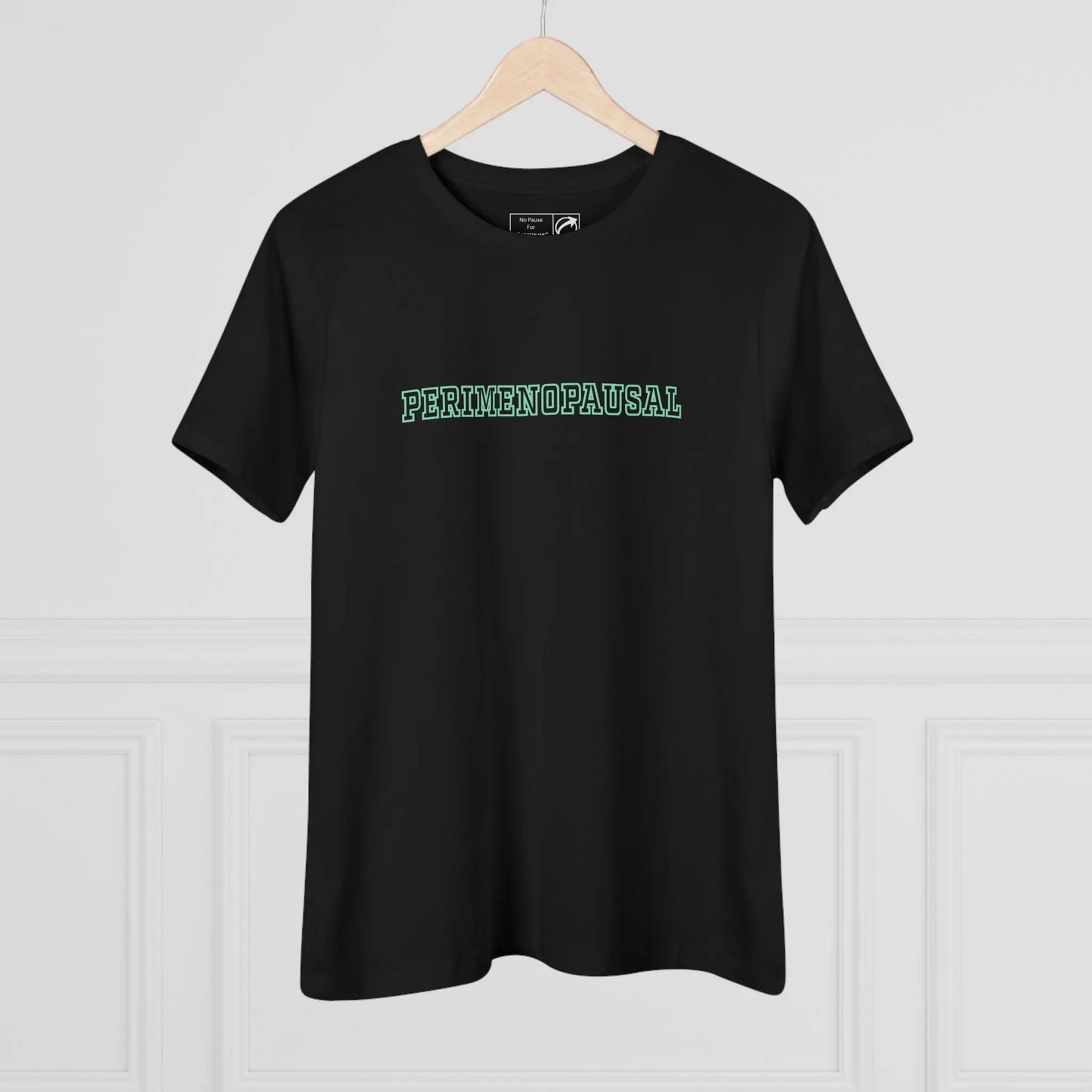 "Perimenopausal" Women's Tee Printify