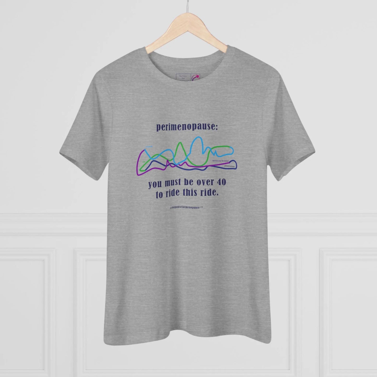 Perimenopause "Ride This Ride" Tee Printify