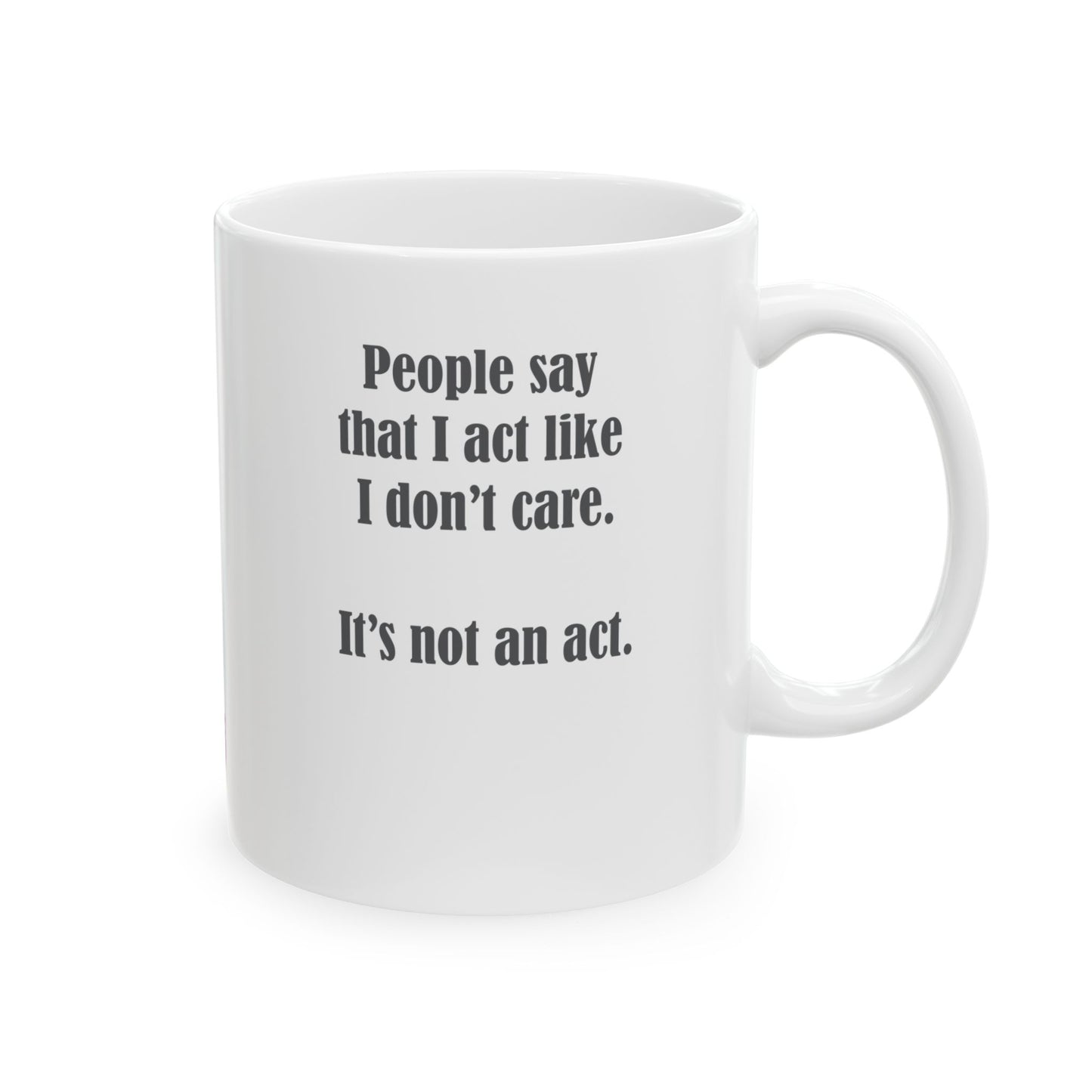 "I Don't Care" Coffee Mug