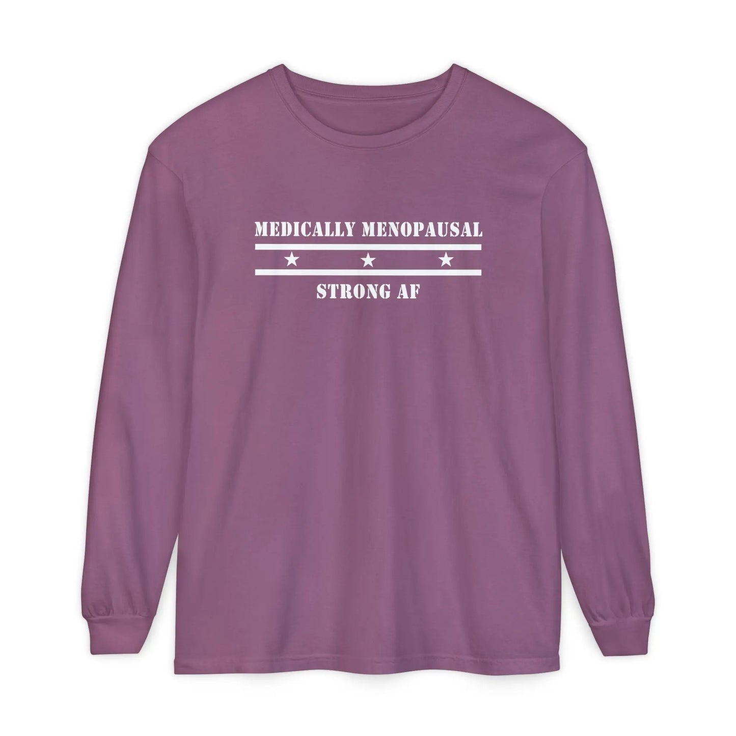 "Medically Menopausal: Strong AF" Long-Sleeved Tee Printify