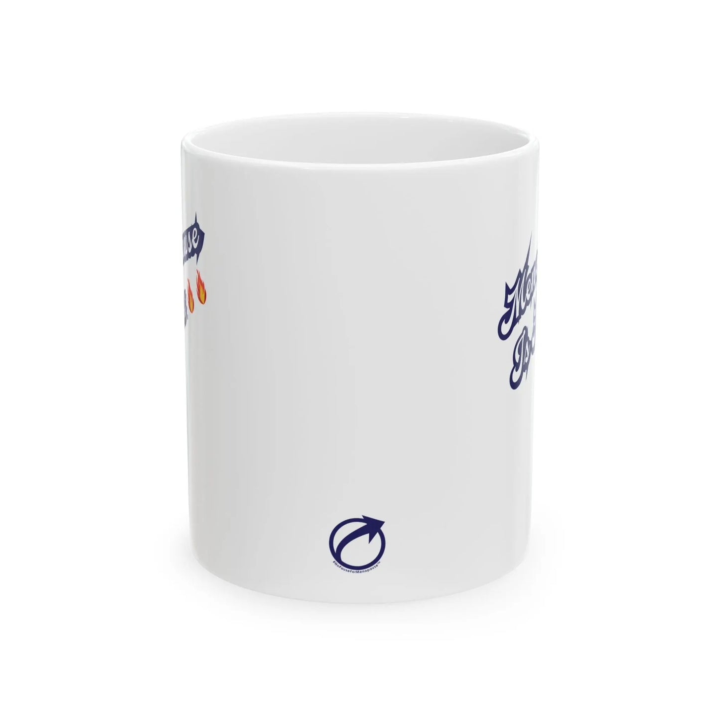 "Menopause Is Hot" Ceramic Mug Printify