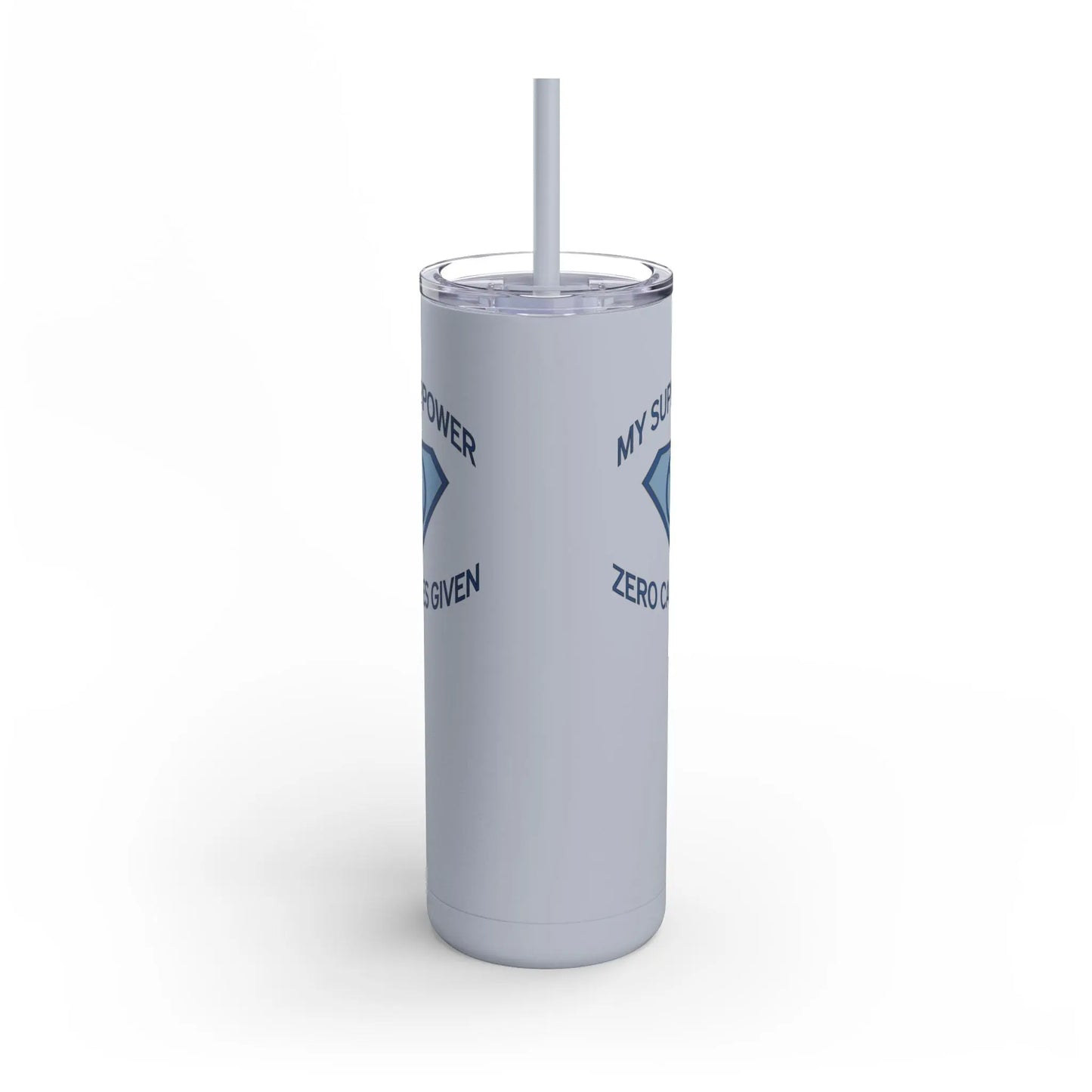 "My Superpower: Zero Cares Given" Tumbler Printify