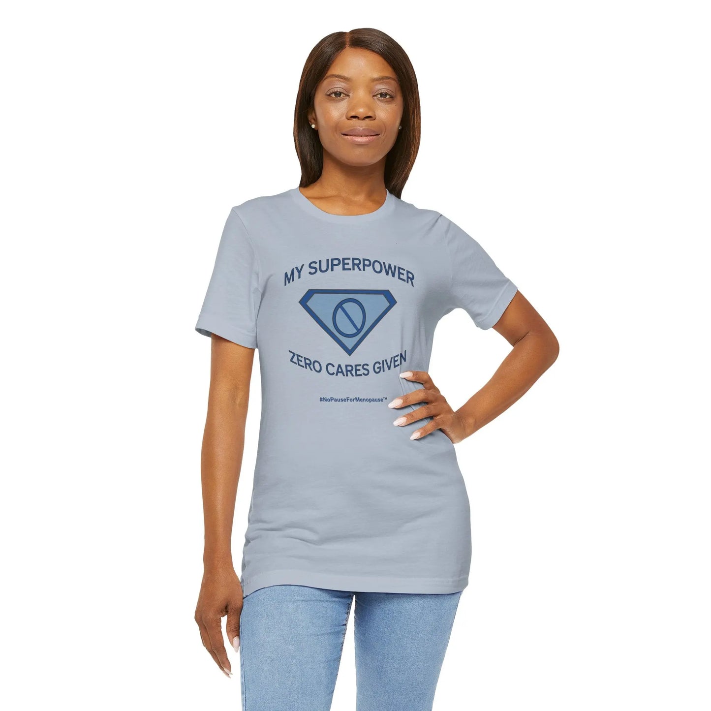 "My Superpower: Zero Cares Given" Unisex Tee Printify