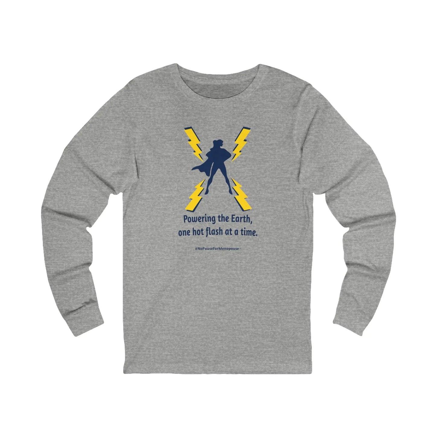 "Hot Flash Powering the Earth" Long Sleeve Tee Printify