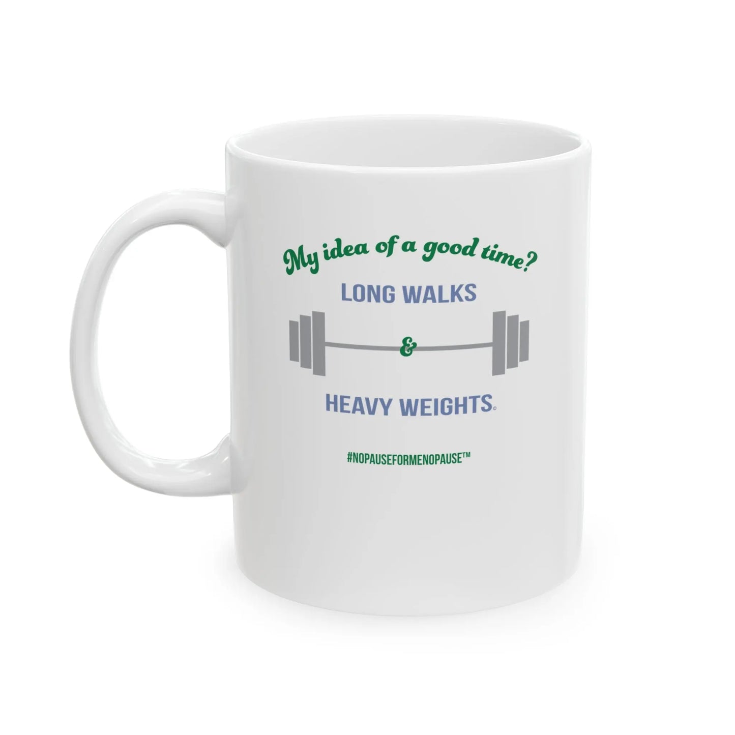 "Long Walks & Heavy Weights" Coffee Mug Printify