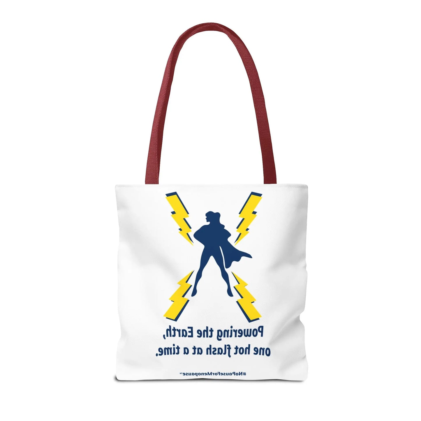 "Hot Flash Powering the Earth" Tote Bag Printify