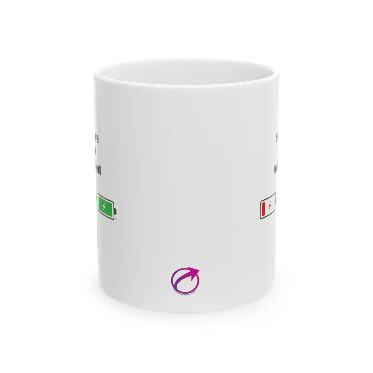 "Self-Care Mode Activated" Coffee Mug - #NoPauseForMenopause