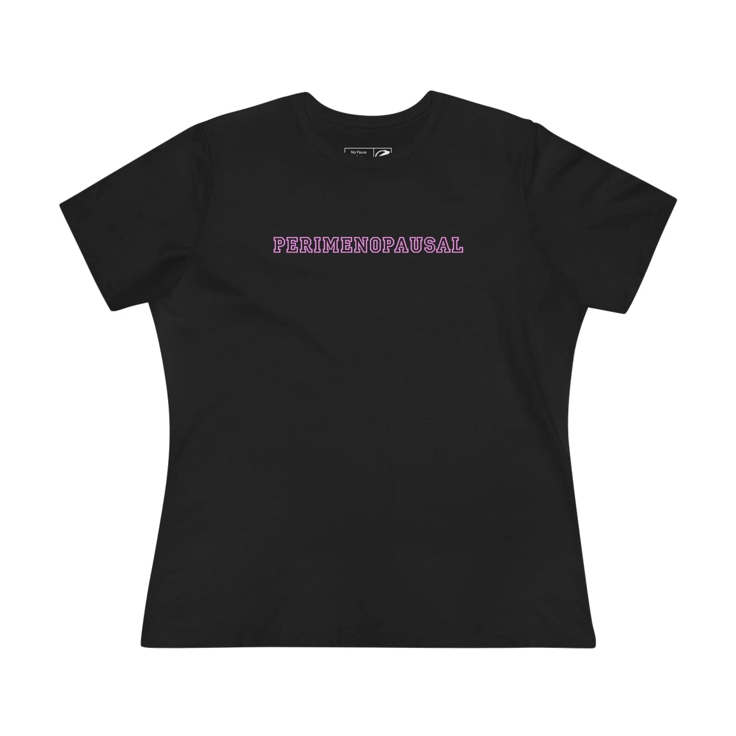 "Perimenopausal" Tee Printify