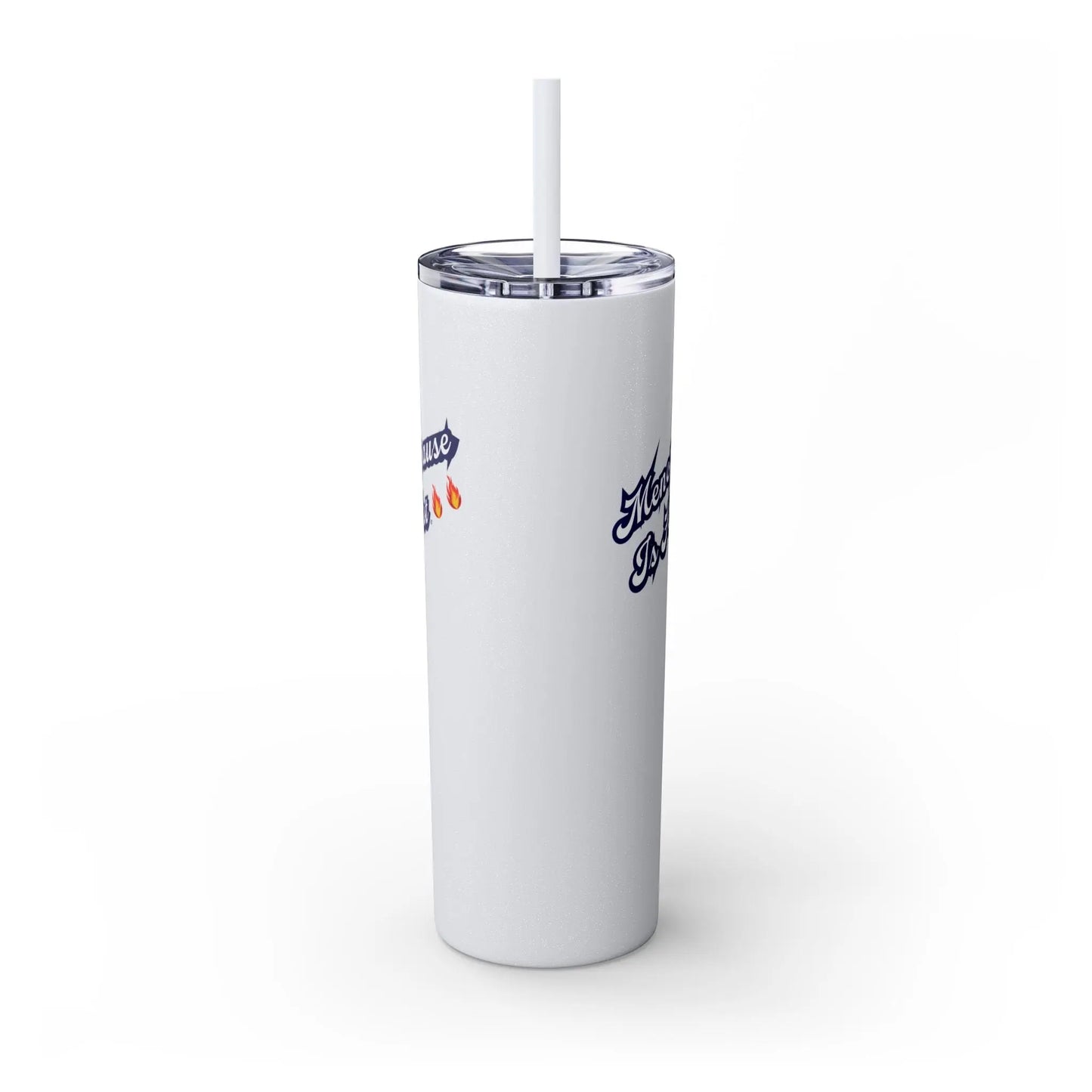 "Menopause Is Hot" Skinny Tumbler Printify