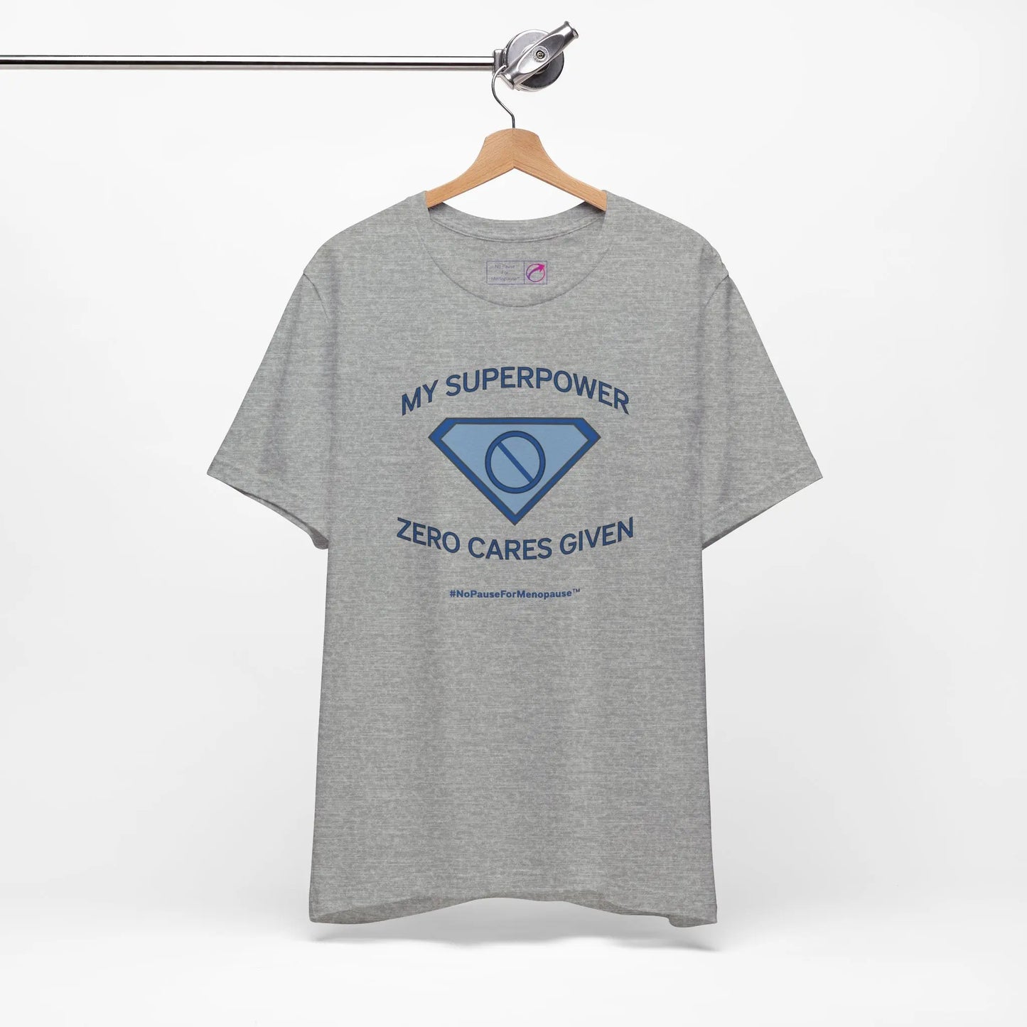 "My Superpower: Zero Cares Given" Unisex Tee Printify
