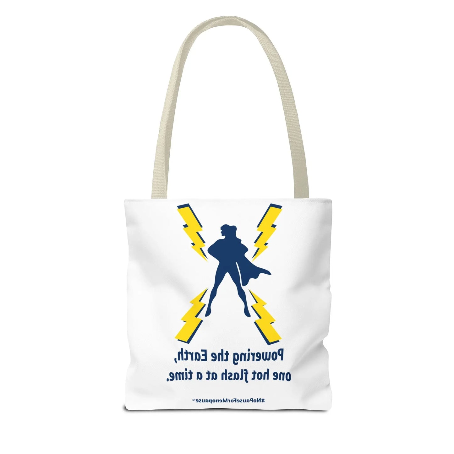 "Hot Flash Powering the Earth" Tote Bag Printify