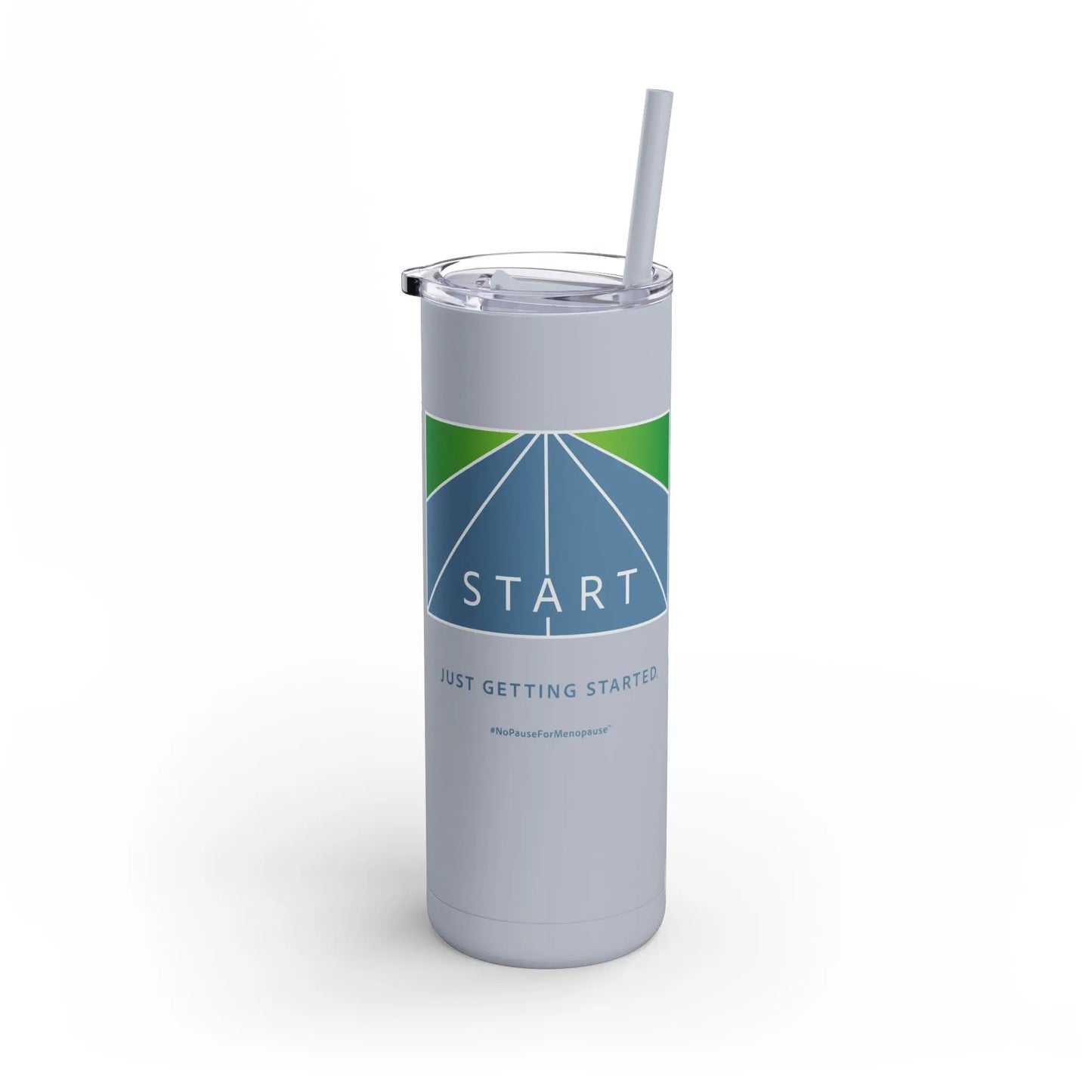 "Just Getting Started" Skinny Tumbler Printify