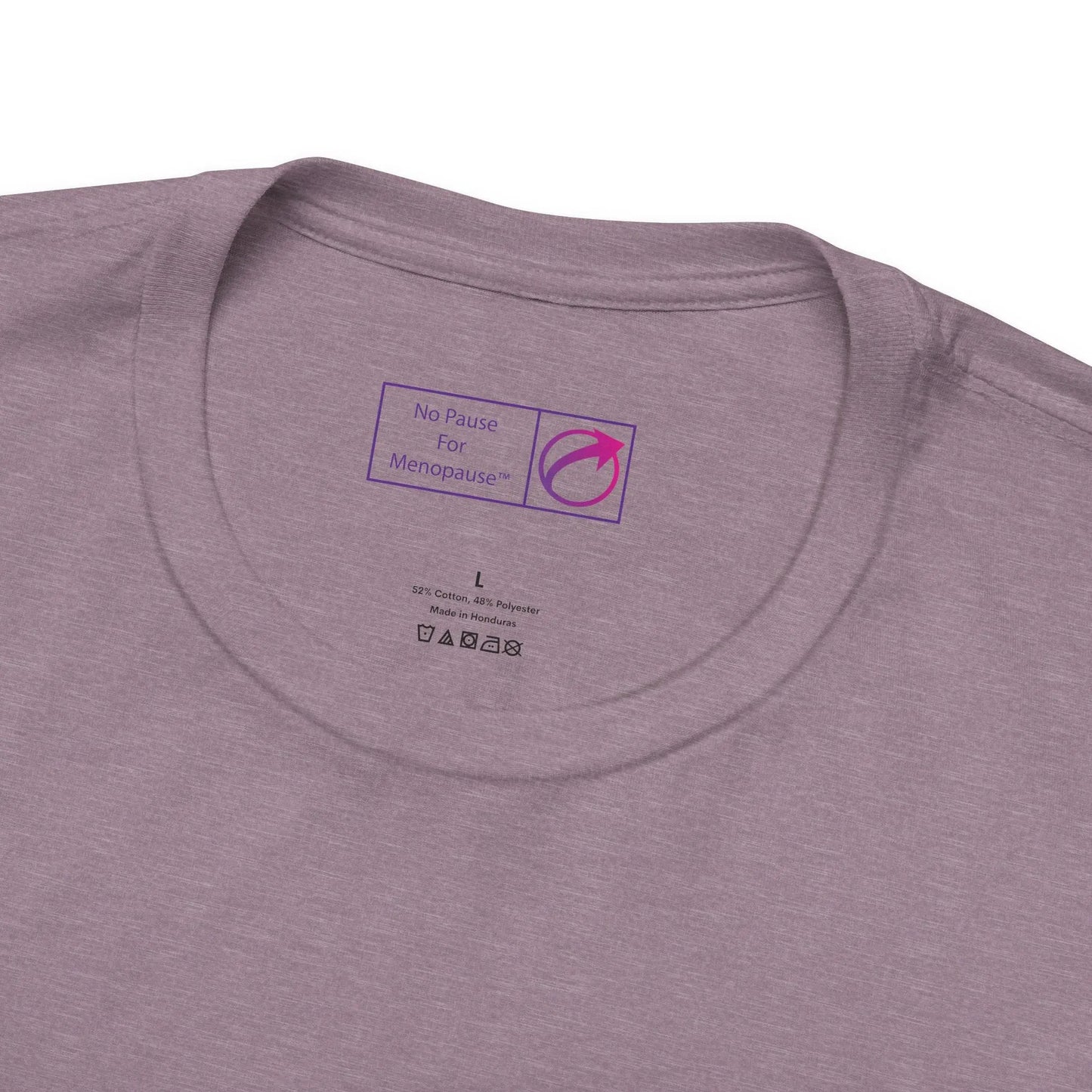 "Postmenopausal With Purpose" Unisex Tee Printify