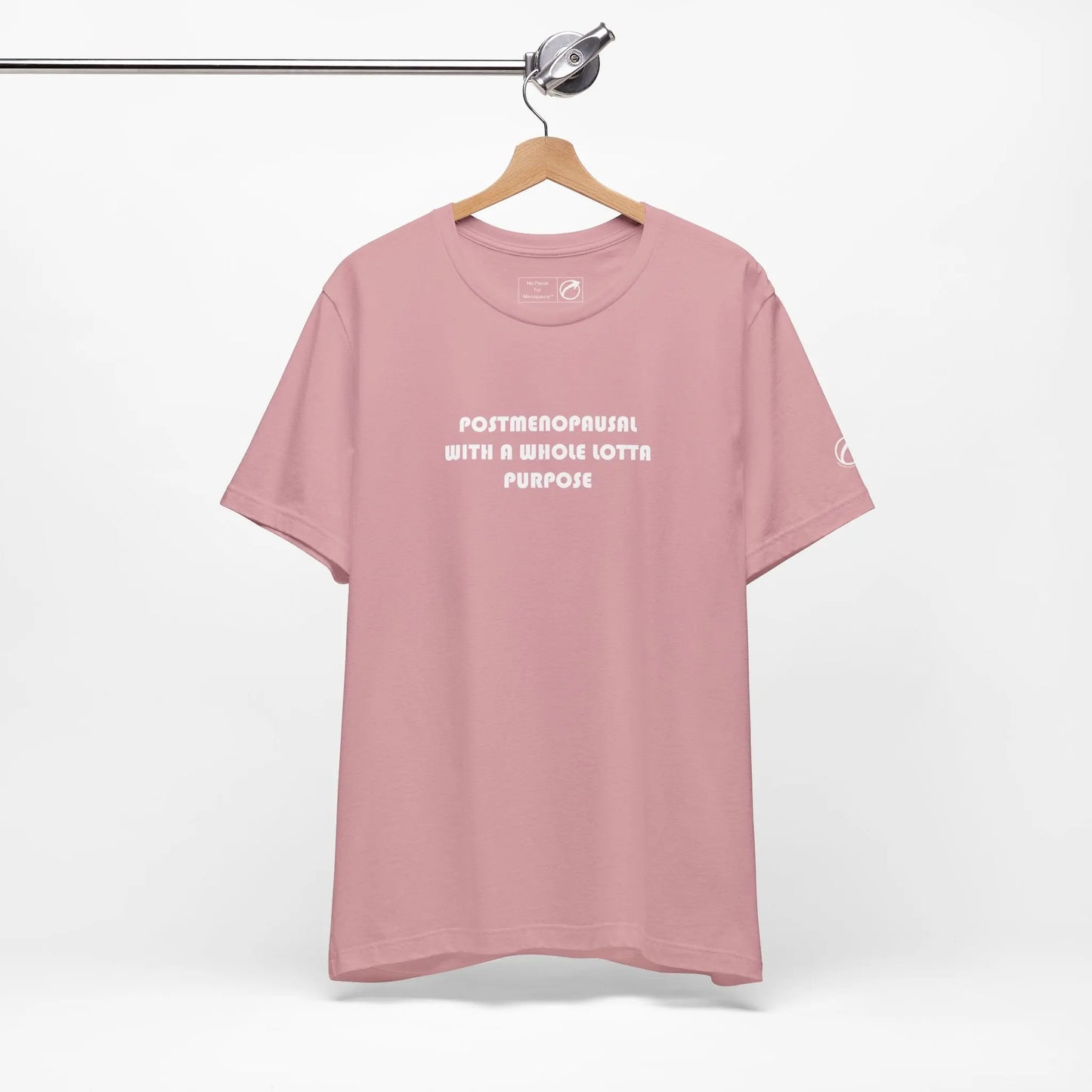 "Postmenopausal With Purpose" Unisex Tee Printify