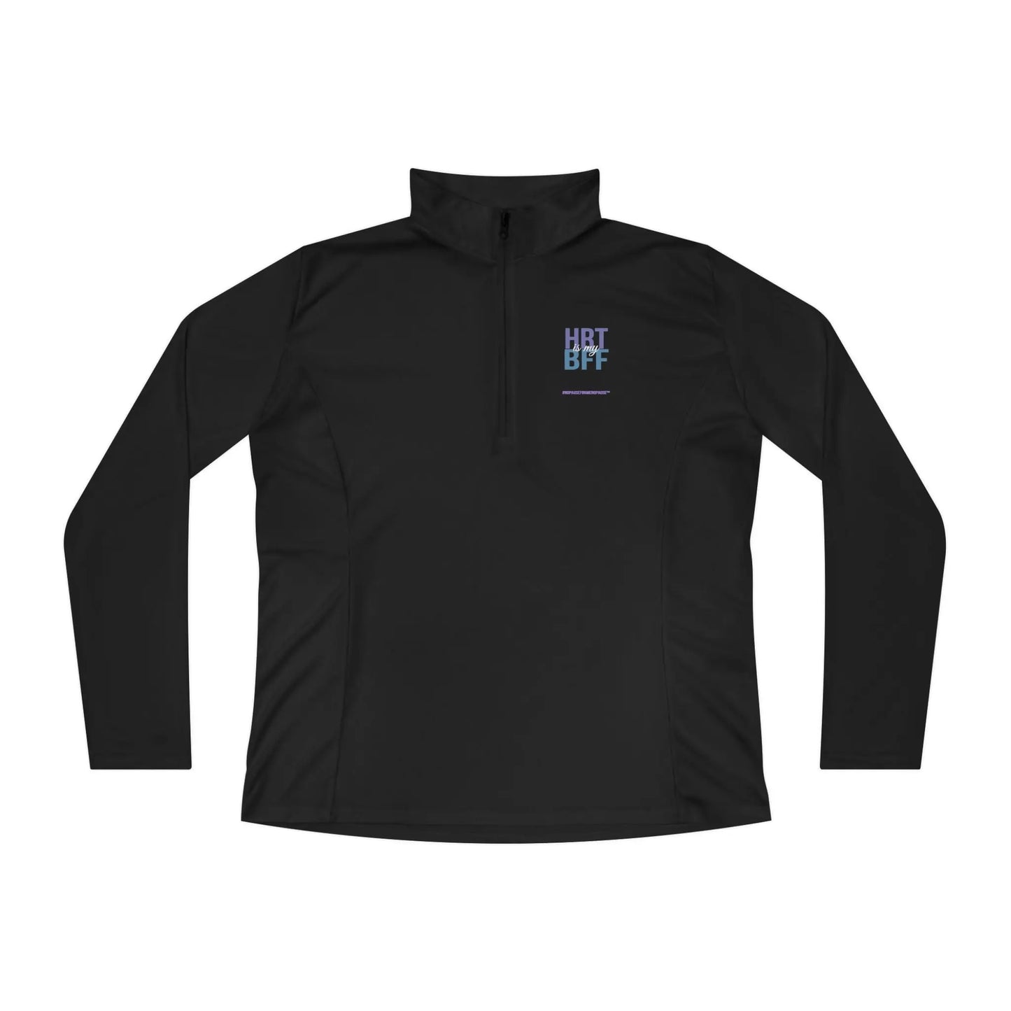 "HRT is my BFF" Ladies Pullover Printify