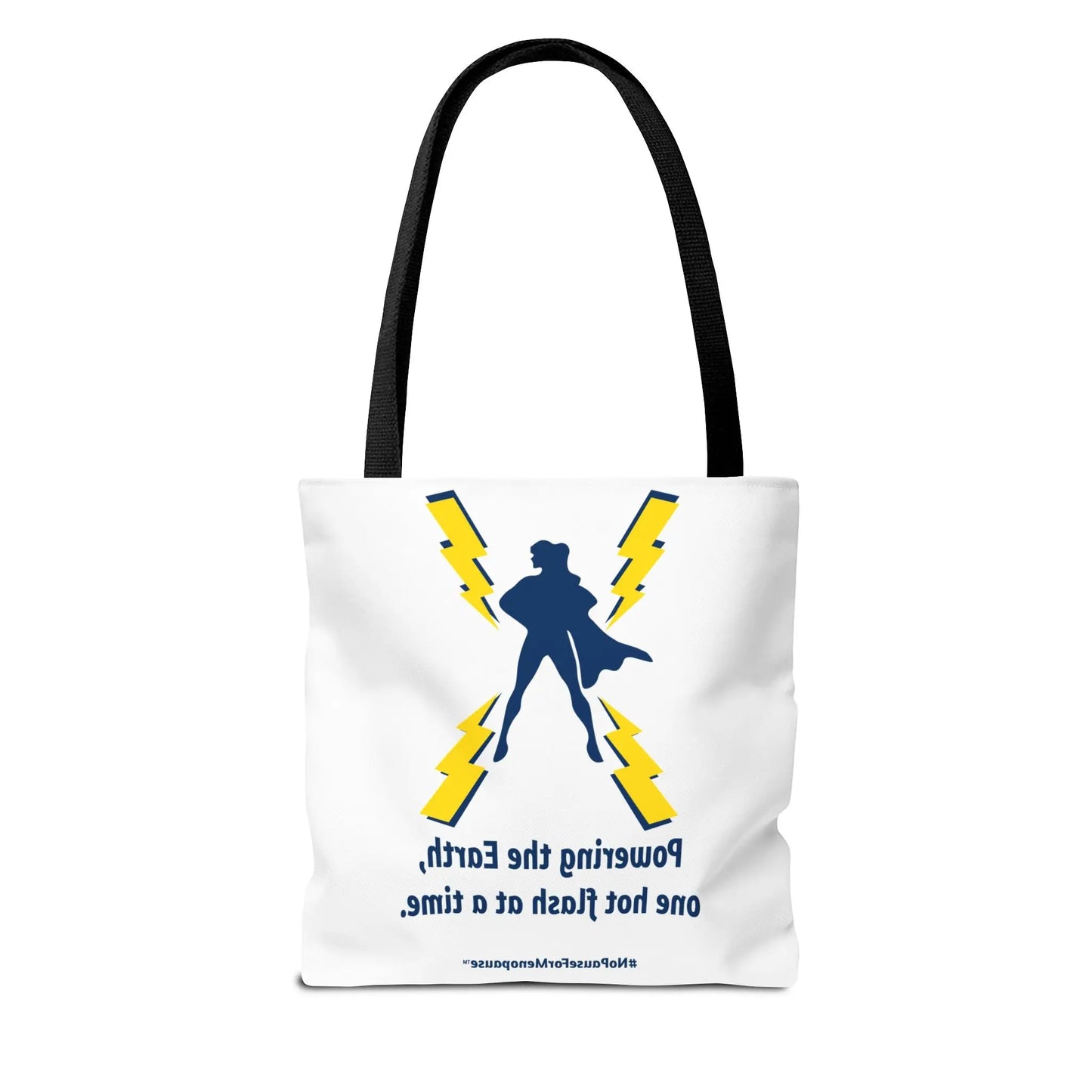 "Hot Flash Powering the Earth" Tote Bag Printify
