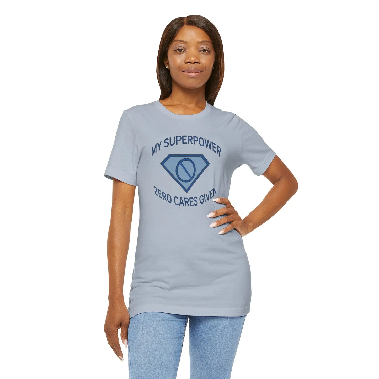 "My Superpower: Zero Cares Given" Unisex Tee Printify
