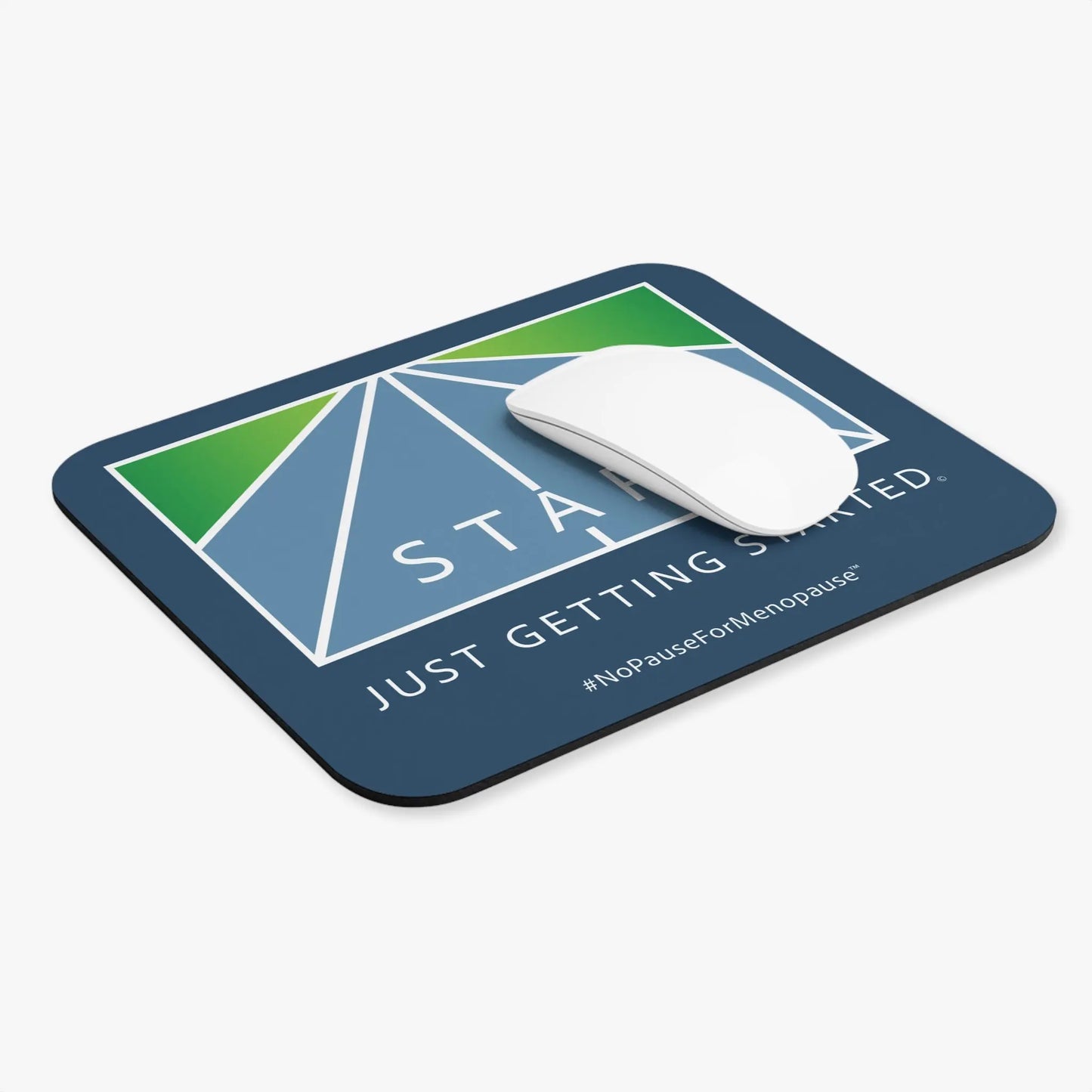"Just Getting Started" Mouse Pad Printify