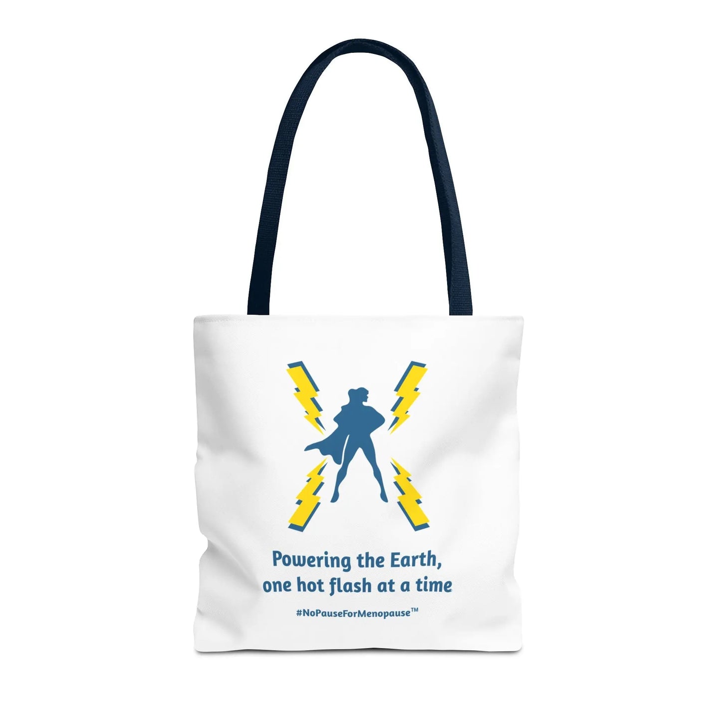 "Hot Flash Powering the Earth" Tote Bag - #NoPauseForMenopause