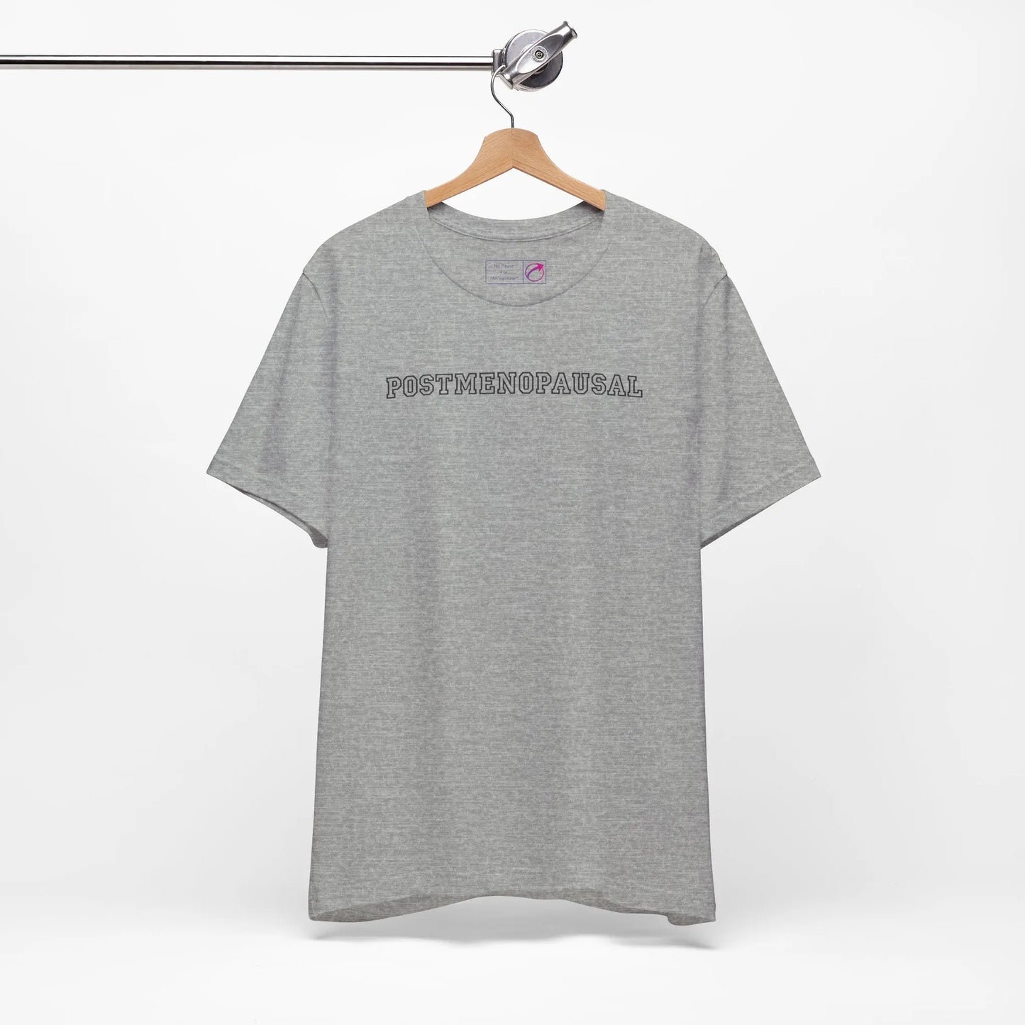 "Postmenopausal" Unisex Tee Printify