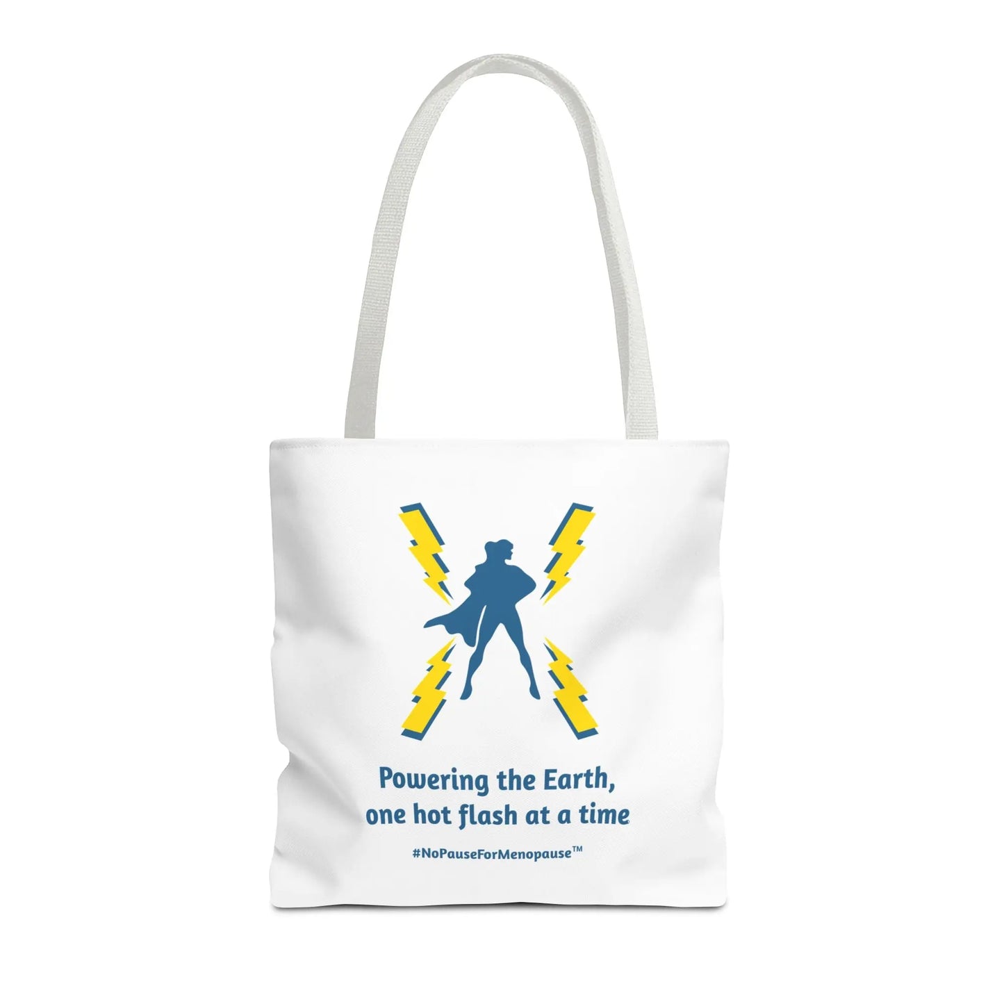 "Hot Flash Powering the Earth" Tote Bag - #NoPauseForMenopause