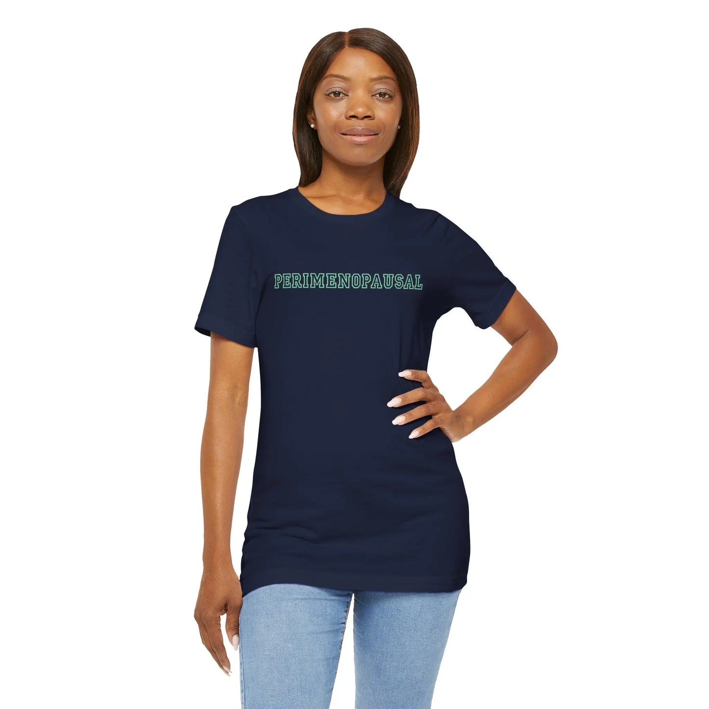 "Perimenopausal" Unisex Tee Printify