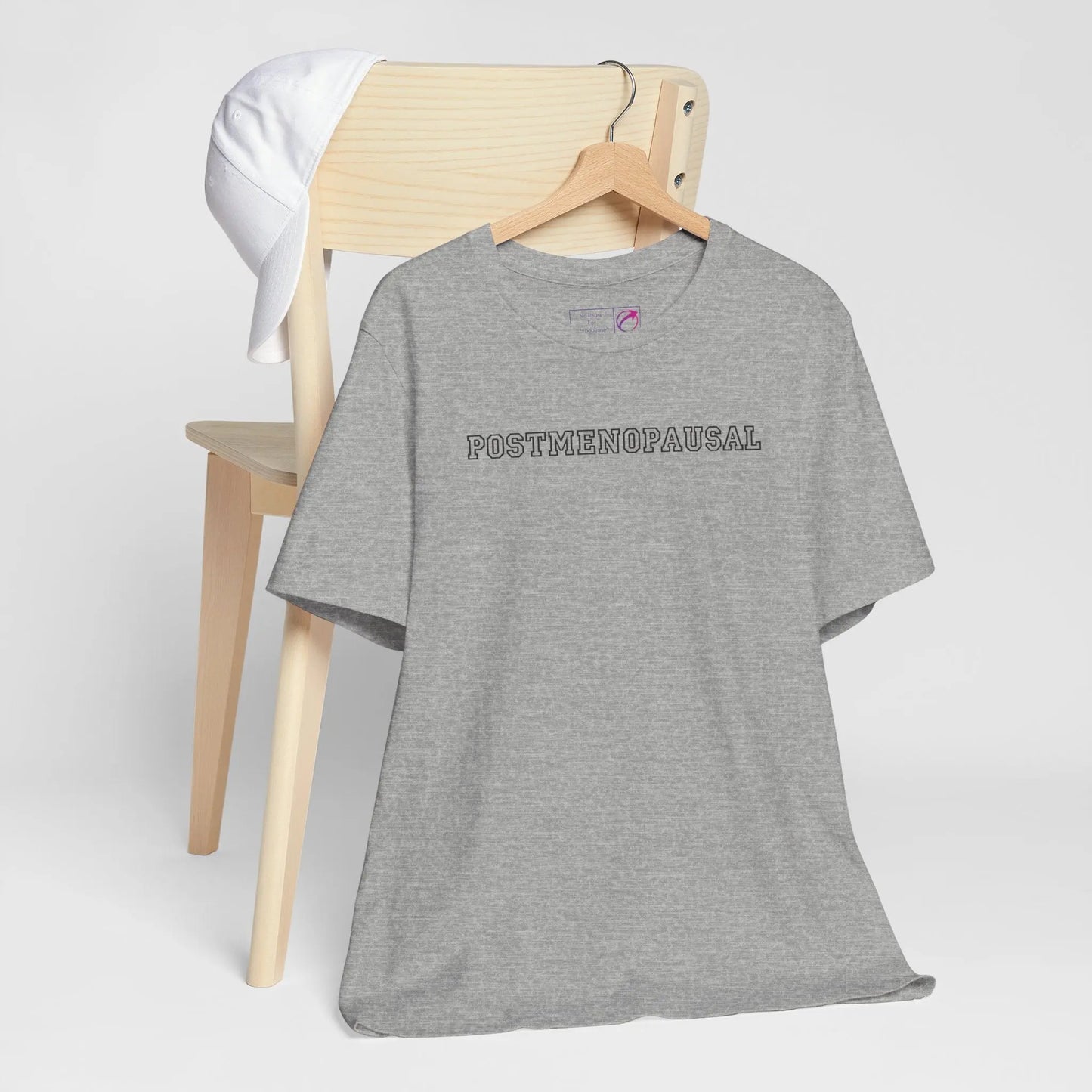 "Postmenopausal" Unisex Tee Printify