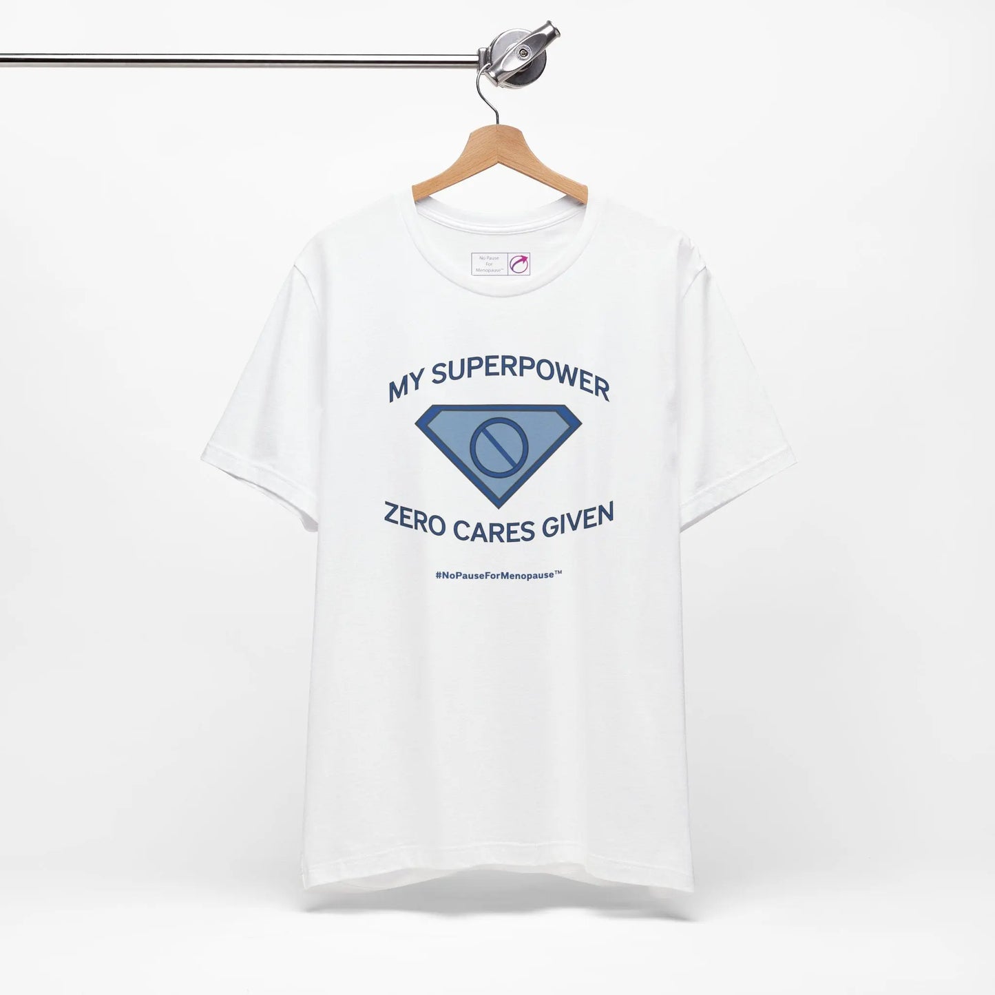 "My Superpower: Zero Cares Given" Unisex Tee Printify