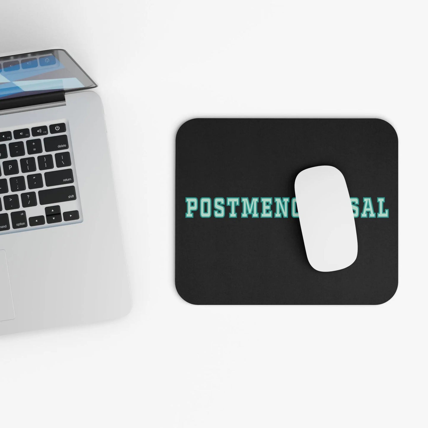 "Postmenopausal" Mouse Pad Printify