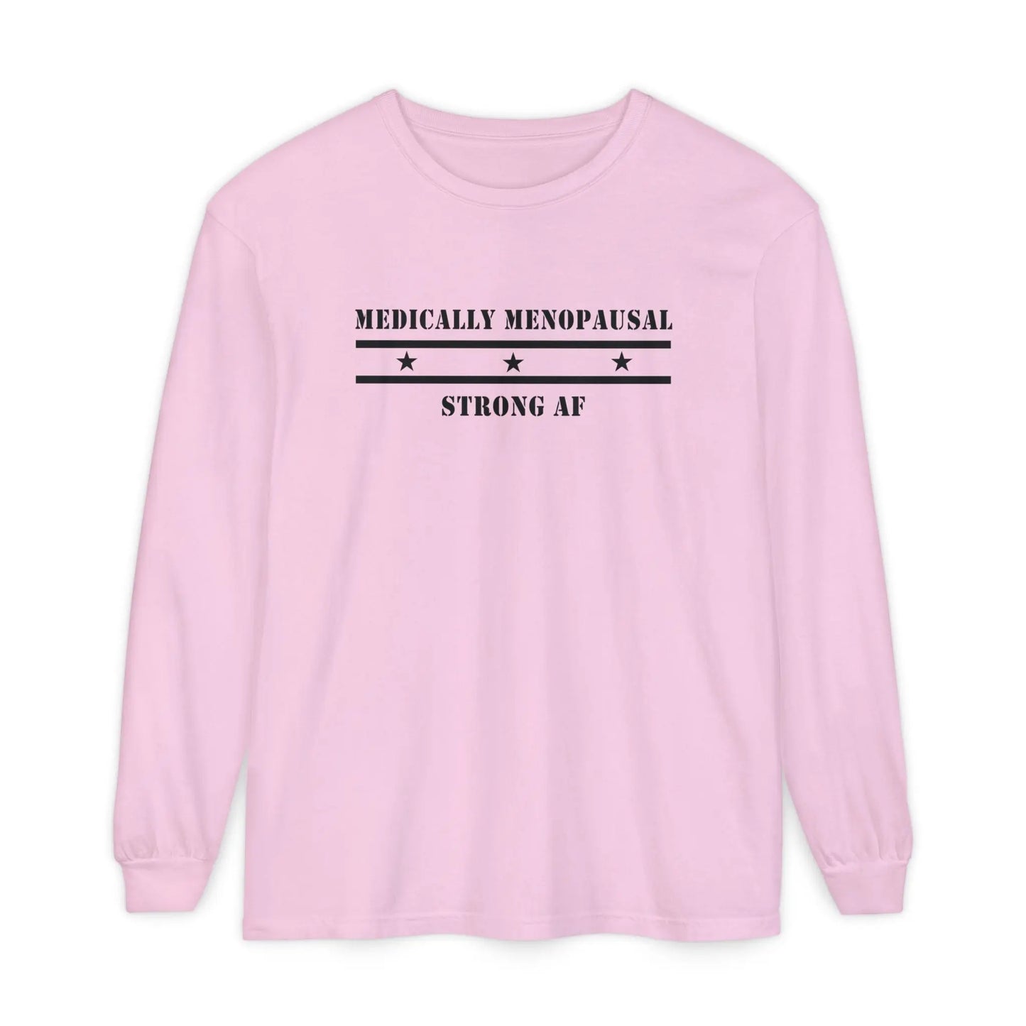 "Medically Menopausal: Strong AF" Long-Sleeved Tee Printify