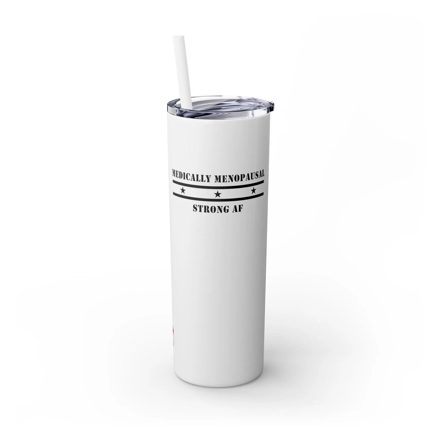 "Medically Menopausal: Strong AF" Tumbler Printify