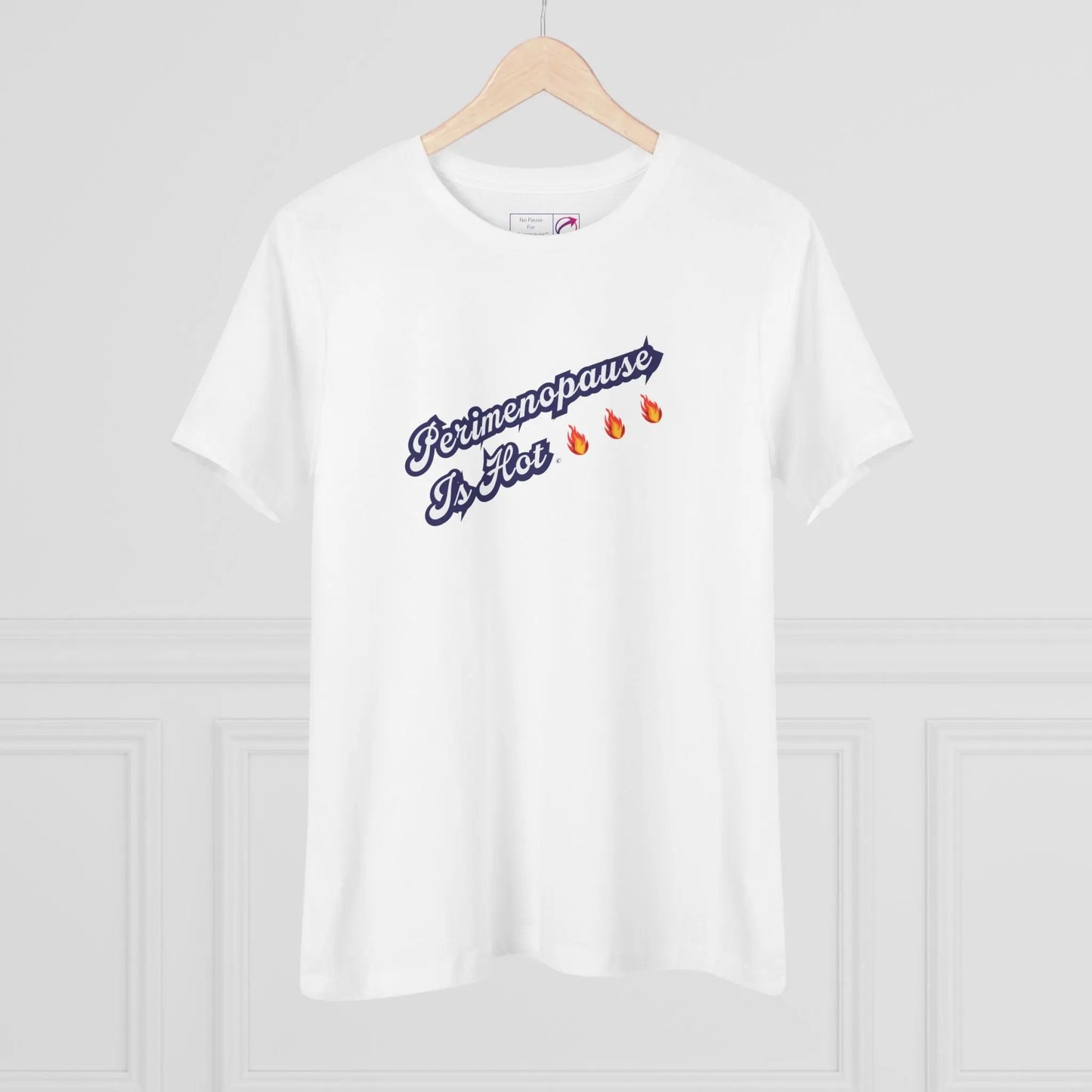 "Perimenopause Is Hot" Tee Printify