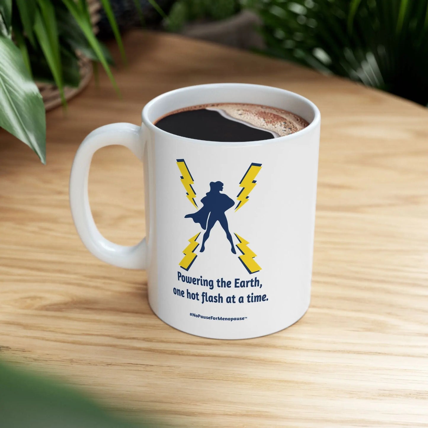 "Hot Flash Powering the Earth" Coffee Mug Printify