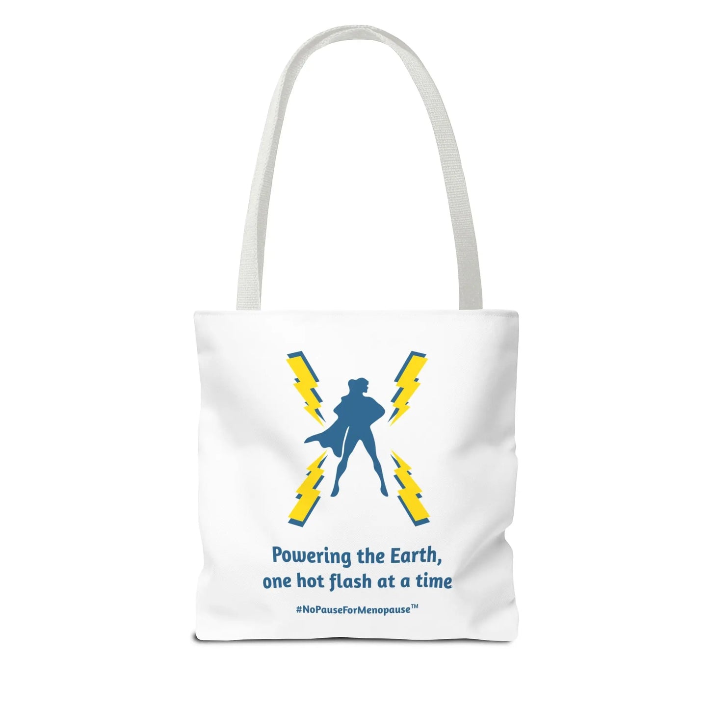 "Hot Flash Powering the Earth" Tote Bag - #NoPauseForMenopause