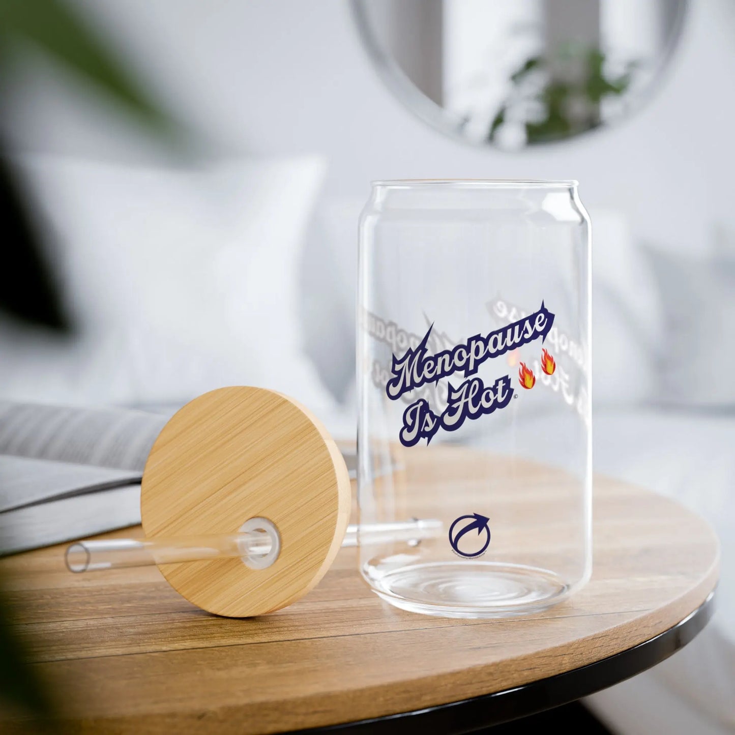 "Menopause Is Hot" Sipper Glass Printify