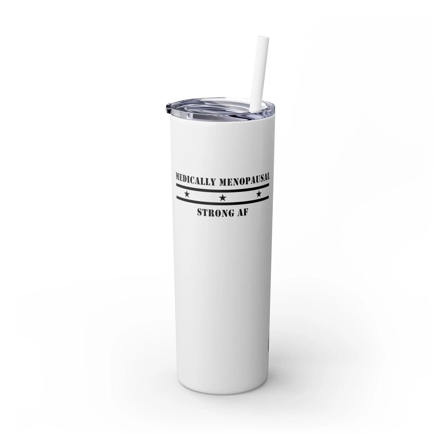 "Medically Menopausal: Strong AF" Tumbler Printify