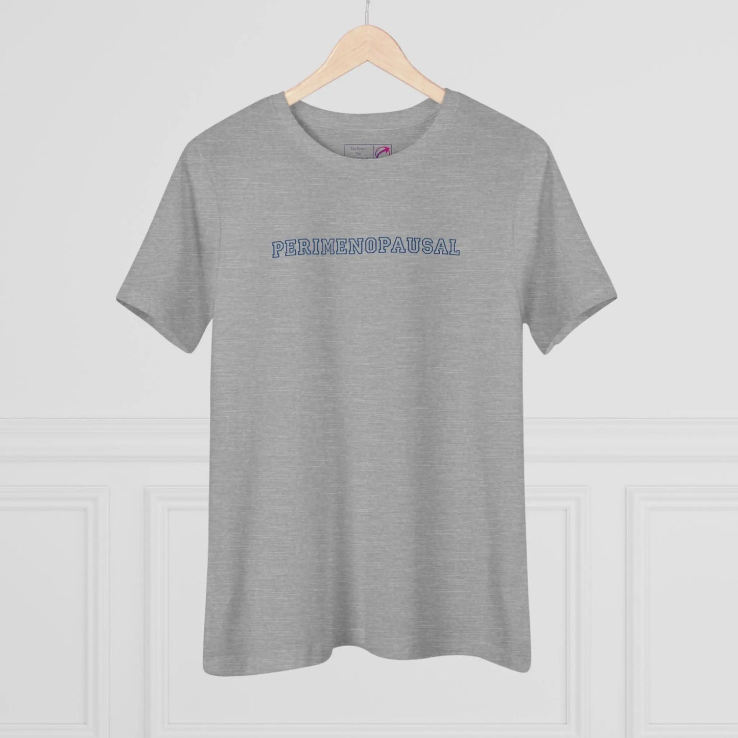 "Perimenopausal" Tee Printify