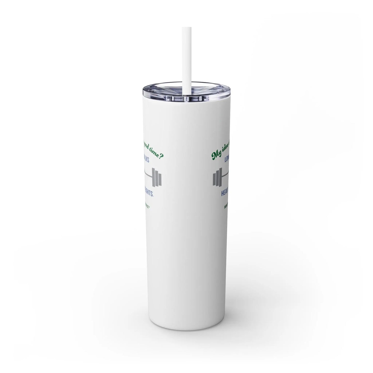"Long Walks & Heavy Weights" Skinny Tumbler Printify