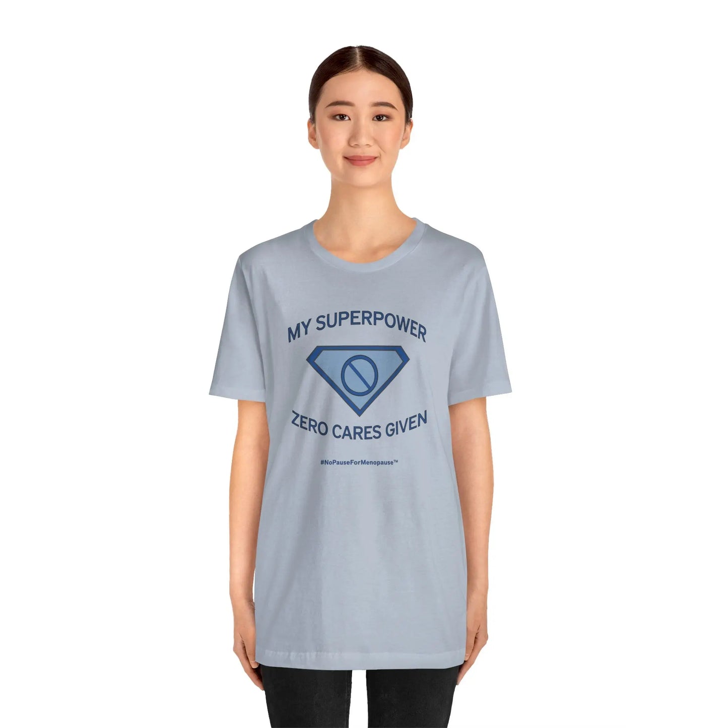 "My Superpower: Zero Cares Given" Unisex Tee Printify